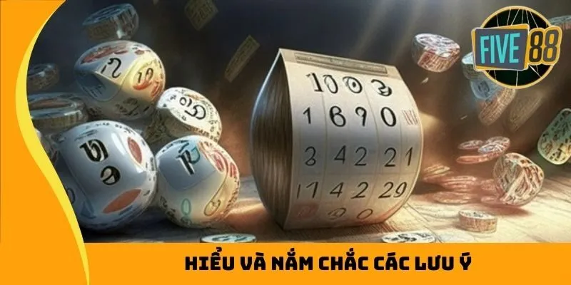 Hiểu và nắm chắc các lưu ý