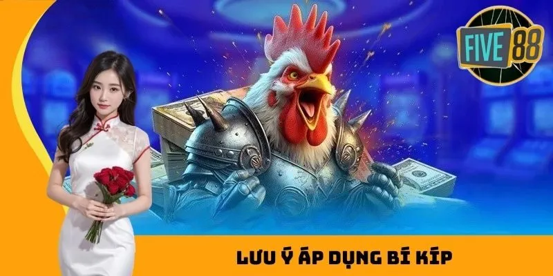 Lưu ý áp dụng bí kíp